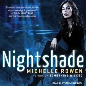 Michelle Rowen - Nightshade (Audiobook)