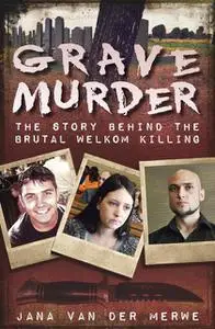 «Grave Murder» by Jana van der Merwe