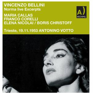 Maria Callas, Orchestra of Teatro Giuseppe Verdi Trieste - Bellini - Norma Excerpts (2022)