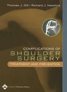 Complications of Shoulder Surgery: Treatment and Prevention (repost)