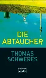 Schweres, Thomas - Die Abtaucher