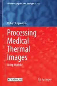 Processing Medical Thermal Images: Using Matlab