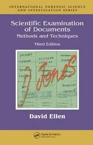Scientific Examination of Documents: Methods and Techniques, 3 Ed