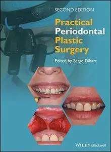 Practical Periodontal Plastic Surgery, Second Edition