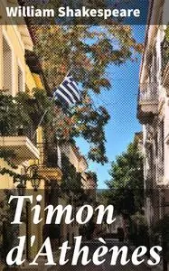 «Timon d'athènes» by William Shakespeare