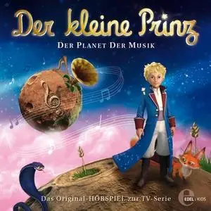 «Der kleine Prinz - Folge 3: Der Planet der Musik» by Thomas Karallus