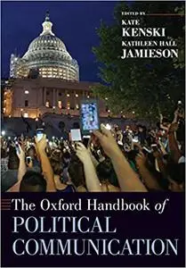 The Oxford Handbook of Political Communication (Repost)