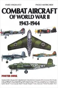 Combat Aircraft of World War II: 1943-1944