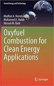 Oxyfuel Combustion for Clean Energy Applications