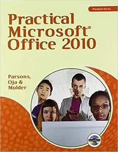 Practical Microsoft Office 2010 (Microsoft Office 2010 Print Solutions) [Repost]