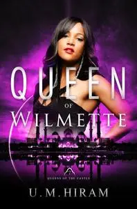 «Queen of Wilmette» by U.M. Hiram