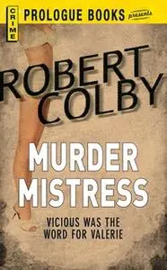 «Murder Mistress» by Robert Colby