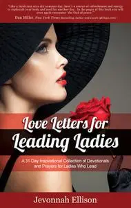 «Love Letters for Leading Ladies» by Jevonnah Ellison