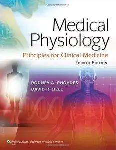 Medical Physiology: Principles for Clinical Medicine, 4 edition (repost)