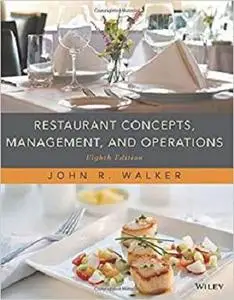 Restaurant Concepts, Management and Operations, Eighth Edition