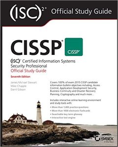 CISSP (ISC)2 Certified Information Systems Security Professional Official Study Guide, 7th Edition