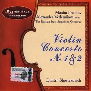 Maxim Fedotov - Shostakovich: Violin Concertos Nos. 1 & 2 (2002)