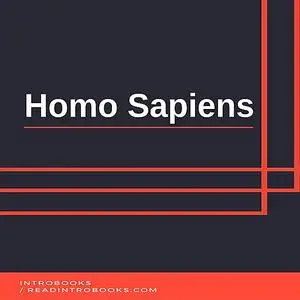 «Homo Sapiens» by IntroBooks