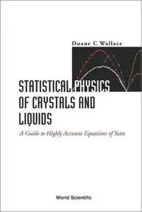 Statistical physics of crystals and liquids: a guide to highly accurate equations of state