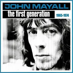 John Mayall & The Bluesbreakers - The First Generation 1965-1974 (Remastered) (2021)