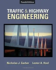 Traffic & Highway Engineering, 4th Edition (Repost)