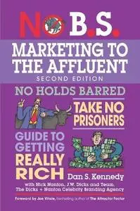 No B.S. Marketing to the Affluent