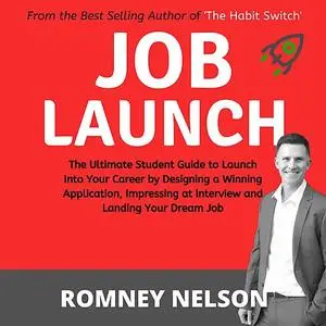 «Job Launch» by Romney Nelson