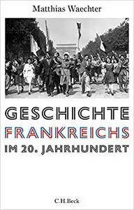 Geschichte Frankreichs im 20. Jahrhundert