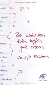 Bei schlechten Noten helfen gute Eltern: Wie Sie Ihre Kinder klug fördern und richtig coachen, Auflage: 2