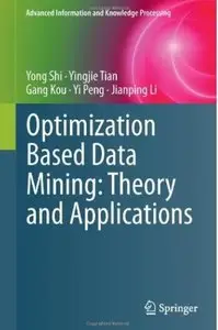Optimization Based Data Mining: Theory and Applications [Repost]