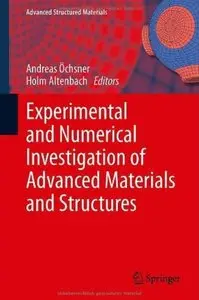 Experimental and Numerical Investigation of Advanced Materials and Structures [Repost]