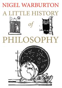 A Little History of Philosophy (Little Histories)