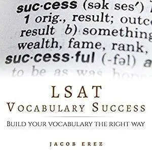 LSAT Vocabulary Success: Build Your Vocabulary the Right Way [Audiobook]