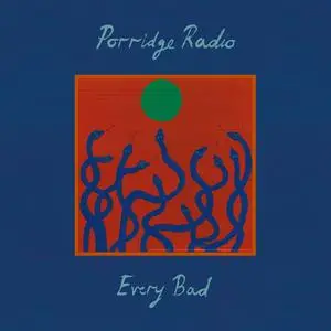 Porridge Radio - Every Bad (2020)