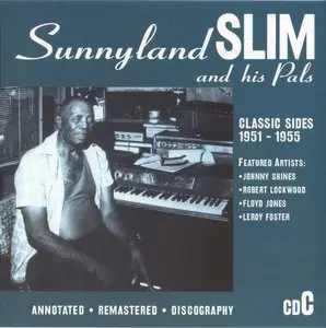 Sunnyland Slim and his Pals - The Classic Sides 1947-1953 [4CD Box Set] (2006)