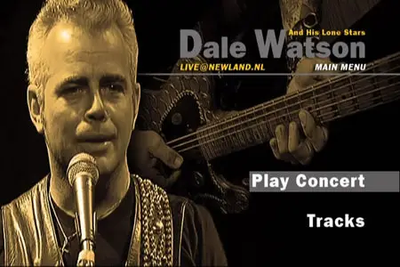 Dale Watson & His Lone Stars - Live @ Newland.NL (2006) DVD