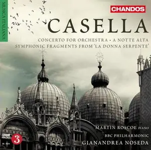 Alfredo Casella - Orchestral Works, Vol.2: Concerto for Orchestra; A notte alta; Symphonic Fragments - Martin Roscoe (2011)