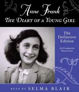 Anne Frank: The Diary of a Young Girl: The Definitive Edition (Audiobook) (Repost)