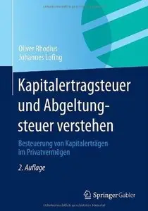 Kapitalertragsteuer und Abgeltungsteuer verstehen: Besteuerung von Kapitalerträgen im Privatvermögen (Repost)