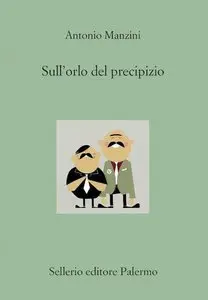 Antonio Manzini - Sull'orlo del precipizio