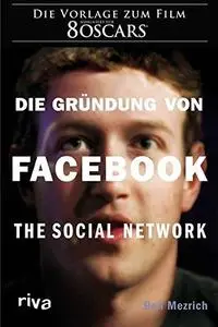 Die Gründung von Facebook: The social network