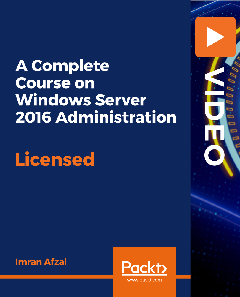 A Complete Course on Windows Server 2016 Administration / AvaxHome