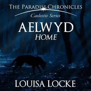 «Aelwyd» by Louisa Locke