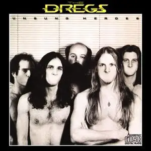 Dixie Dregs - Unsung Heroes (1981) {Arista}