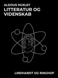 «Litteratur og videnskab» by Aldous Huxley