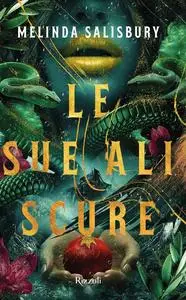 Melinda Salisbury - Le sue ali scure