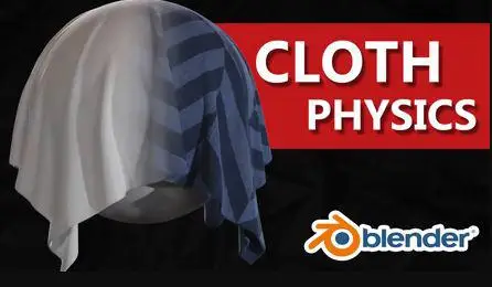 Cloth Physics in Blender - Create cloth simulations, animations and cloth models using blender 3D