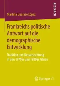Frankreichs politische Antwort auf die demographische Entwicklung