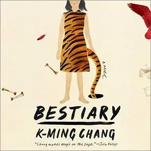 Bestiary: A Novel [Audiobook]