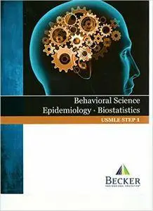 Becker Professional Education, USMLE, Step 1, Behavioral Science, Epidemiology, & Biostatistics